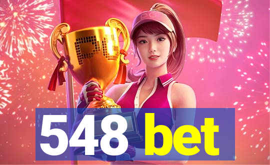 548 bet